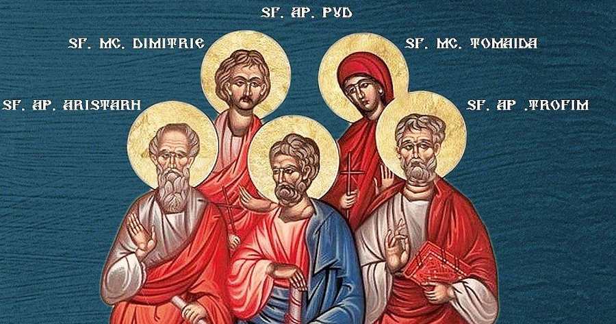 Pomenirea Sfintilor Apostoli Aristarh, Pud si Trofim, ucenicii Sfântului Apostol Pavel