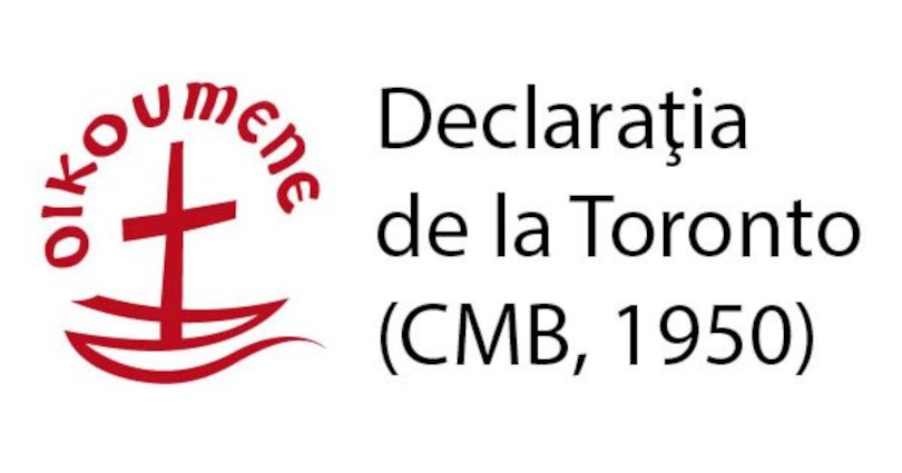 Declarația de la Toronto, din 1950, documentul eretic protestant, adoptată oficial în pseudo-sinodul din Creta