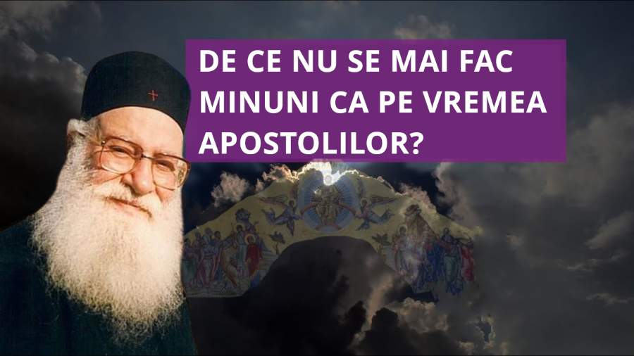 Trebuie creștinul să caute semne și minuni? DE CE NU SE MAI FAC MINUNI CA PE VREMEA APOSTOLILOR?